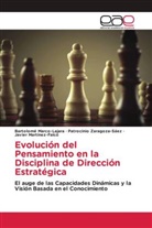Bartolomé Marco-Lajara, Javier Martínez-Falcó, Patrocinio Zaragoza-Sáez - Evolución del Pensamiento en la Disciplina de Dirección Estratégica