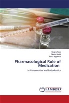 Renu Aggarwal, Neetu Jindal, Megha Rani - Pharmacological Role of Medication