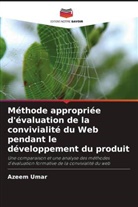 Azeem Umar - Méthode appropriée d'évaluation de la convivialité du Web pendant le développement du produit
