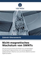Zohreh Ghorannevis - Nicht-magnetisches Wachstum von SWNTs