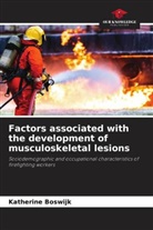 Katherine Boswijk - Factors associated with the development of musculoskeletal lesions