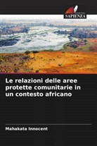 Mahakata Innocent - Le relazioni delle aree protette comunitarie in un contesto africano