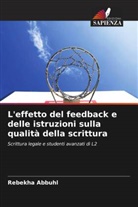 Rebekha Abbuhl - L'effetto del feedback e delle istruzioni sulla qualità della scrittura