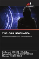 Nathanael Kasoro Mulenda, François Xavier Lumingu Thamba, Mathieu Mboko Meno - VIROLOGIA INFORMATICA