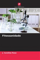 J. Caroline Rose - Fitossanidade
