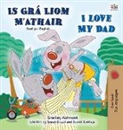 Shelley Admont, Kidkiddos Books - I Love My Dad (Irish English Bilingual Children's Book)