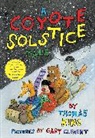 Thomas King, Gary Clement, Clement Gary - A Coyote Solstice Tale