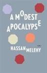 Hassan Melehy - A Modest Apocalypse