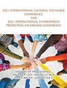 Allen Bryan, Arianna Cao, Michelle Hua - 2021 International Cultural Exchange Conference and 2021 International Environment Protection Awareness Conference