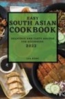 Lea Kong - EASY SOUTH ASIAN COOKBOOK 2022