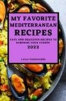 Laila Tanriverdi - MY FAVORITE MEDITERRANEAN RECIPES