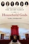 Georgini, Sara Georgini, Sara (Series Editor Georgini, Georgini Sara - Household Gods