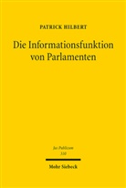 Patrick Hilbert - Die Informationsfunktion von Parlamenten