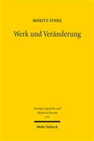 Moritz Finke - Werk und Veränderung