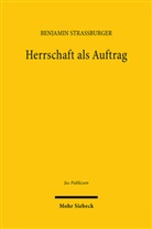 Benjamin Straßburger - Herrschaft als Auftrag