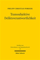 Philipp Christian Pordzik - Transsubjektive Deliktsverantwortlichkeit