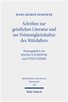 Hans-Jochen Schiewer, Regina D Schiewer, Regina D. Schiewer, Seeber, Stefan Seeber - Schriften zur geistlichen Literatur und zur Frömmigkeitskultur des Mittelalters