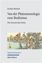 Jocelyn Benoist - Von der Phänomenologie zum Realismus