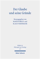 Martin Breul, Viertbauer, Klaus Viertbauer - Der Glaube und seine Gründe