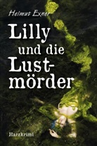 Helmut Exner - Lilly und die Lustmörder