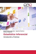 Dealmy Delgadillo, David Pedroza Escobar, Agustina Ramírez - Estadística Inferencial
