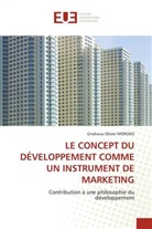 Gnahoua Olivier MOROKO - LE CONCEPT DU DÉVELOPPEMENT COMME UN INSTRUMENT DE MARKETING