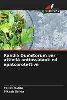 Pallab Kalita, Bikash Saikia - Randia Dumetorum per attività antiossidanti ed epatoprotettive