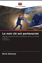 Boris Zalessky - Le mot clé est partenariat