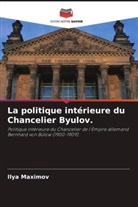 Ilya Maximov - La politique intérieure du Chancelier Byulov.