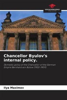 Ilya Maximov - Chancellor Byulov's internal policy.