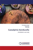 Sunil Ojha, Kinjal Shah, Vishwakarma Singh - Caesalpinia bonducella