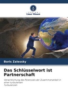 Boris Zalessky - Das Schlüsselwort ist Partnerschaft