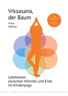 Fiona Regling - Vrksasana, der Baum
