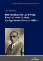 Leon Ratermann, Hans-Harald Müller - Der unbekannte Leo Perutz. Eine kritische Edition nachgelassener Handschriften