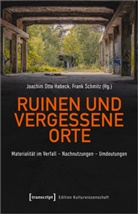 J. O. Habeck, J. Otto Habeck, Joachim Otto Habeck, J O Habeck, J Otto Habeck, Joachim Otto Habeck... - Ruinen und vergessene Orte