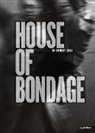 Ernest Cole - Ernest Cole: House of Bondage