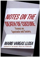 Mario Vargas Llosa - Notes on the Death of Culture