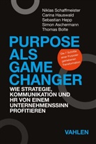 Simon Aschermann, Carina Hauswald, Sebas Hepp, Sebastian Hepp, Niklas Schaffmeister - Purpose als Game Changer