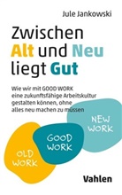 Jule Jankowski, Stephan Grabmeier - Zwischen Alt und Neu liegt Gut