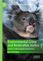 Mark Hamilton - Environmental Crime and Restorative Justice