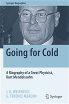 G Terence Meaden, G. Terence Meaden, J G Weisend II, J. G. Weisend II - Going for Cold