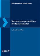 Walter Holweger, Joachim Schulz - Wechselwirkung von Additiven mit Metalloberflächen