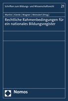 Thomas Kienle, Mario Martini, David Wagner, David u a Wagner, Quirin Weinzierl - Rechtliche Rahmenbedingungen für ein nationales Bildungsregister