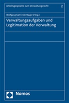Wolfgang Kahl, Mager, Ute Mager - Verwaltungsaufgaben und Legitimation der Verwaltung