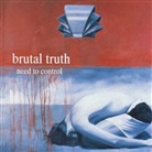Brutal Truth - Need To Control, 1 Audio-CD (Audio book)