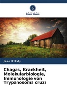 Jose O'Daly - Chagas, Krankheit, Molekularbiologie, Immunologie von Trypanosoma cruzi