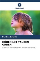 Dr Nina Sawicki, Dr. Nina Sawicki, Nina Sawicki - HÖREN MIT TAUBEN OHREN