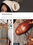 Hanne Bahra, Axel Nickolaus - Handwerk, Design, Kunst,Tradition - Berlin