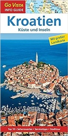 Lore Marr-Bieger - Co Vista Info Guide Reiseführer Kroatien