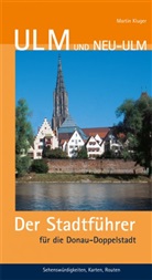 Martin Kluger - Ulm und Neu-Um